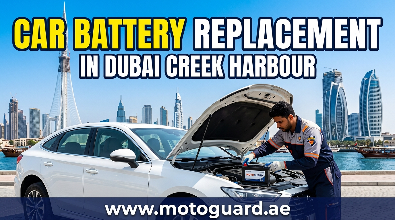 Car Battery Replacement in Dubai Creek Harbour